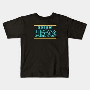 Jesus Is My Hero | Christian Typography Kids T-Shirt